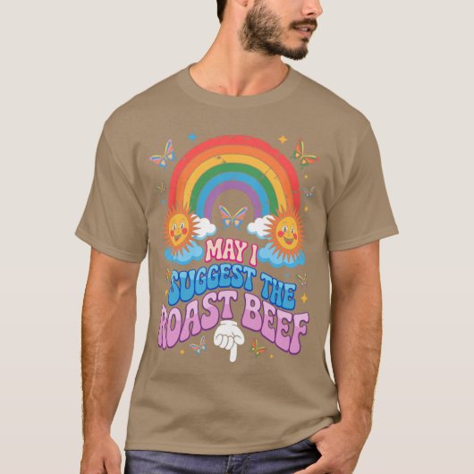 May I Suggest The Roast Beef Funny Embarrassing Ad Tシャツ (正面)