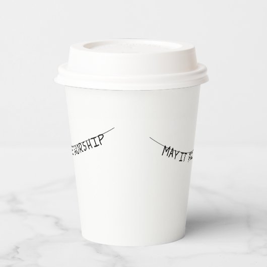 May it all be worship 紙コップ (左)