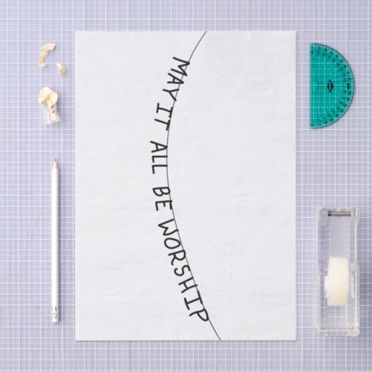 May it all be worship 薄葉紙 (クラフト)