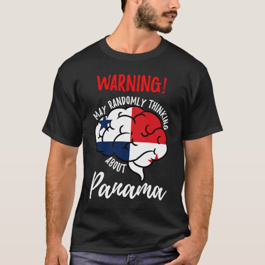 May Randomly Thinking About Panama Panamanian Tシャツ (正面)