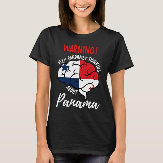 May Randomly Thinking About Panama Panamanian Tシャツ (正面)