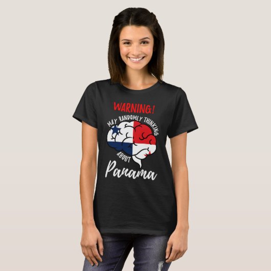May Randomly Thinking About Panama Panamanian Tシャツ (正面フル)