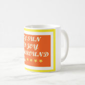 May Sun and Joyがあなたの高揚感を与える気にデザイン コーヒーマグカップ (正面右)