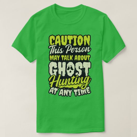 May Talk About Design Ghost Hunting Tシャツ (デザイン正面)
