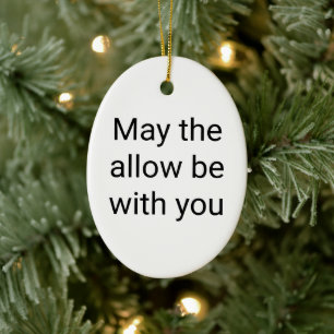 May the allow be with youセラミックオーバルオーナメント セラミックオーナメント