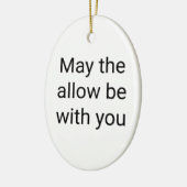 May the allow be with youセラミックオーバルオーナメント セラミックオーナメント (左)