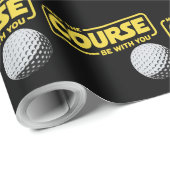 May The Course Be With You Funny Golf Golfing ラッピングペーパー (ロールコーナー)