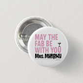 May the FAB be with you - pin 缶バッジ (正面&裏面)