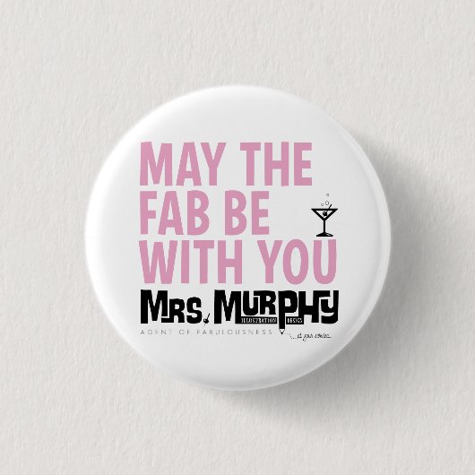 May the FAB be with you - pin 缶バッジ (正面)