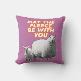 May The Fleece Be With You Throw Pillow クッション