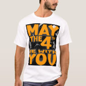 May The Fourth Be with You Tシャツ (正面)