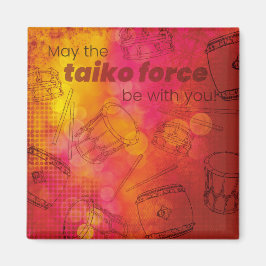 May the taiko force be with you magneet マグネット