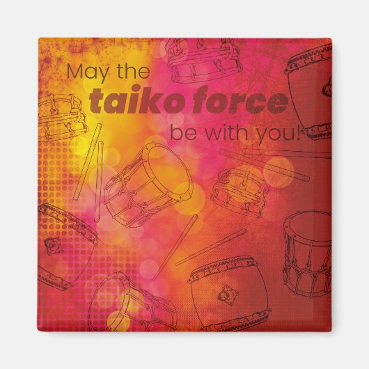 May the taiko force be with you magneet マグネット (正面)