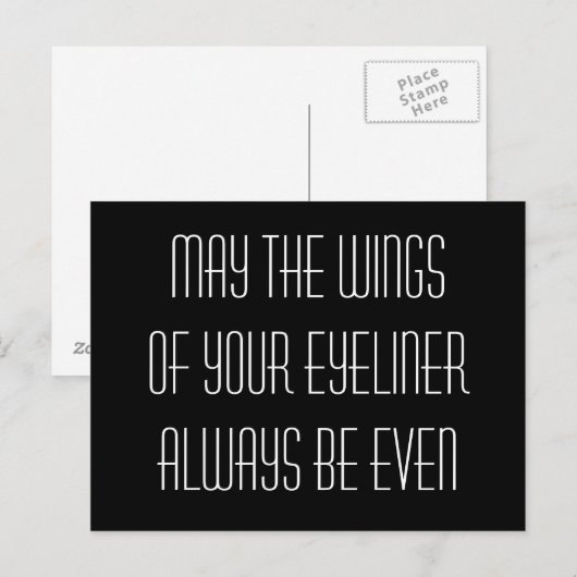 May the wings of your eyeliner always be even ポストカード (正面/裏面)
