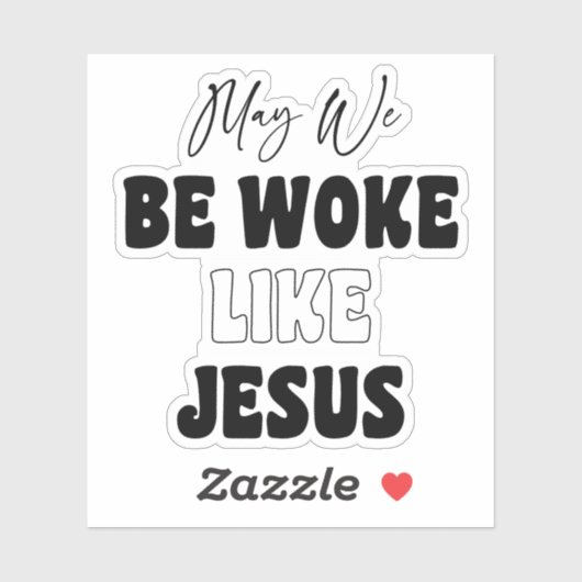 May We Be Woke Like Jesus シール (シート)