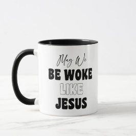 May We Be Woke Like Jesus マグカップ