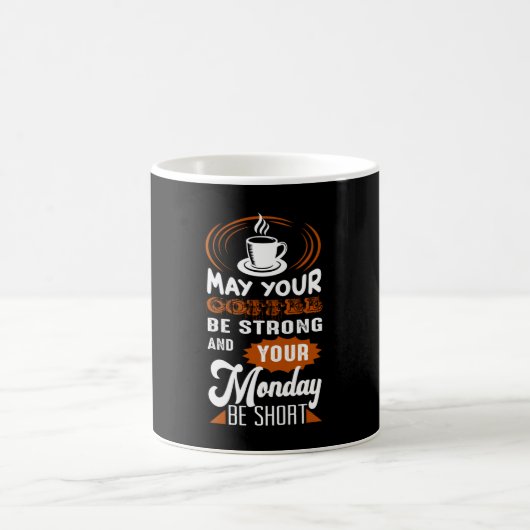 May you Coffee be Strong コーヒーマグカップ (中央)