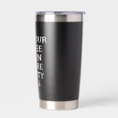 May Your Coffee Kick In Thermal Tumbler Funny Mug 保温保冷タンブラー (左面)