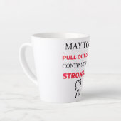 May Your Pull Out Game Continue To Be Strong AF 2 カフェラテマグ (左アングル)