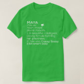 Maya名Maya定義Mayaメス名Maya Me Tシャツ (デザイン正面)
