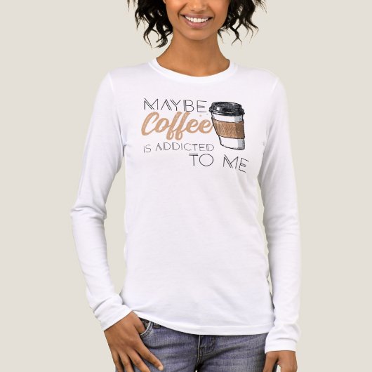 Maybe Coffee Is Addicted to Me トライブレンドＴシャツ (正面)