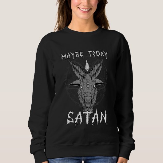 Maybe Today Satan I Satanic Goat Head スウェットシャツ (正面)