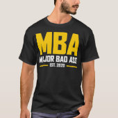 MBAが彼の修士課程での卒業贈答品 Tシャツ (正面)