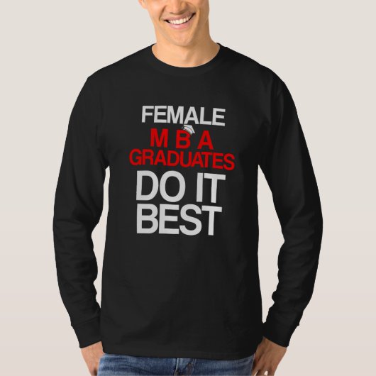 Mba学生ビジネス学位の取得 Tシャツ (正面)