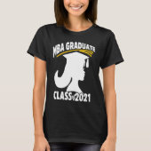 MBA Student Achieved 2021 Business Degree Graduati Tシャツ (正面)