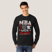 MBA Student Rich Parents Business Degree Graduatio Tシャツ (正面フル)