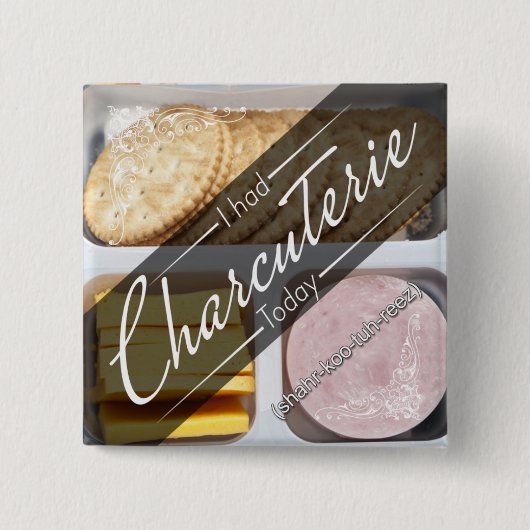 MBMBAM -私はcharcuterieにボタンがかかって今日もらいました •Lunchable 缶バッジ (正面)