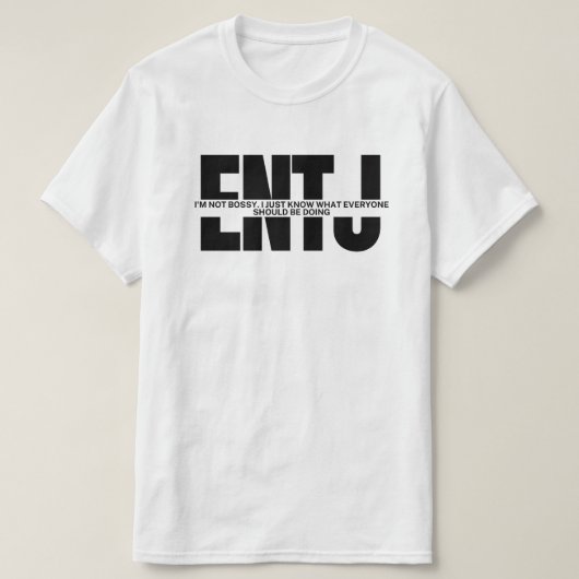 MBTミームENTJユーモア皮肉ENTJ引用文Tシャツ Tシャツ (デザイン正面)