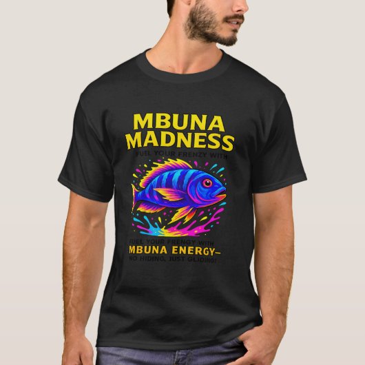 Mbuna Madness - Cihlid Keeper おもしろい Tシャツ (正面)