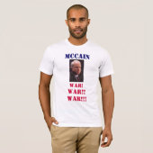 mcCain戦争! 、戦争!! 、戦争!!! 、 Tシャツ (正面フル)