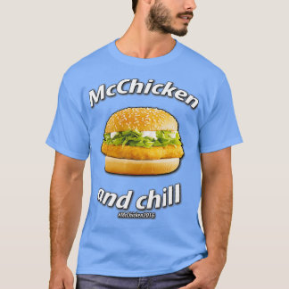 McChicken and Chill 2016 Tシャツ