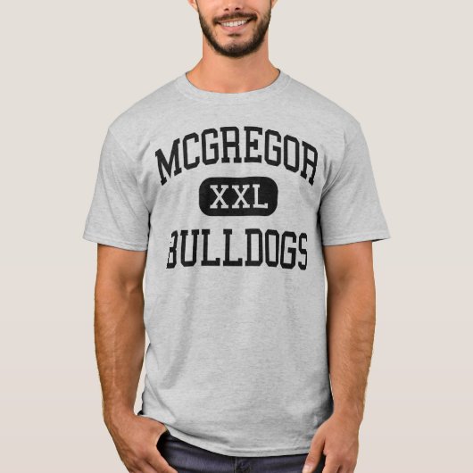 McGregor -ブルドッグ-高等学校- McGregorテキサス州 Tシャツ (正面)