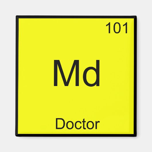 Md - Doctor Chemistry Element Symbol おもしろい Medical マグネット (正面)