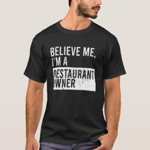 Me 信じ Iu2019m AレストランオーナーパパMom C Tシャツ
