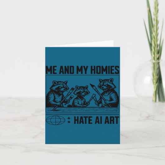 Me And My Buddies Hate Ai Art Funny Design  カード (正面)