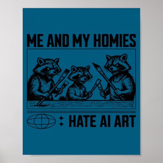 Me And My Buddies Hate Ai Art Funny Design ポスター (正面)