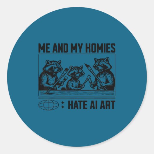Me And My Buddies Hate Ai Art Funny Design ラウンドシール (正面)