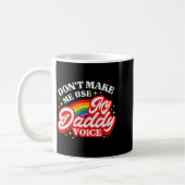Me Don' Use Daddy Voice Lgbt コーヒーマグカップ (左)