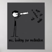 Me Looking For Motivation Funny Stickman Figures  ポスター (正面)