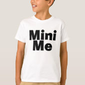 Me/Mini私一致の父か息子の母または娘 Tシャツ (正面)