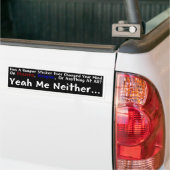 Me Niether Bumperstickers バンパーステッカー (トラック上)