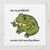 Me No Problemo Narrator But It Was All Problemo 招待状 (正面)