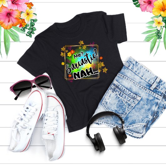 Me? Sarcastic? Nah..: Embrace Your Witty Side パーカ