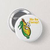 Me SO Corny とうもろこしの穂軸 缶バッジ (正面&裏面)