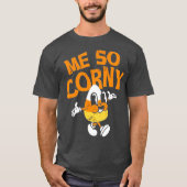 Me So Corny Tシャツ (正面)