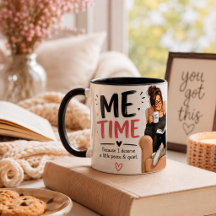 Me Time Coffee Mug, Funny Self Care Gift for Women